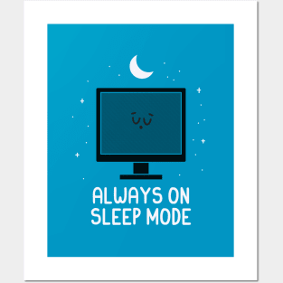 Sleep Mode Posters and Art